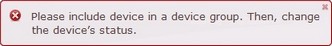 Error Message_Device without Device Group