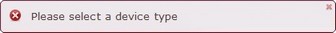 Error Message_Select Device Type